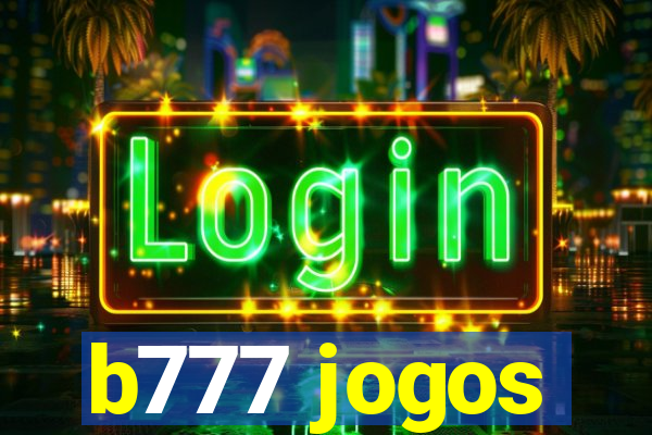 b777 jogos